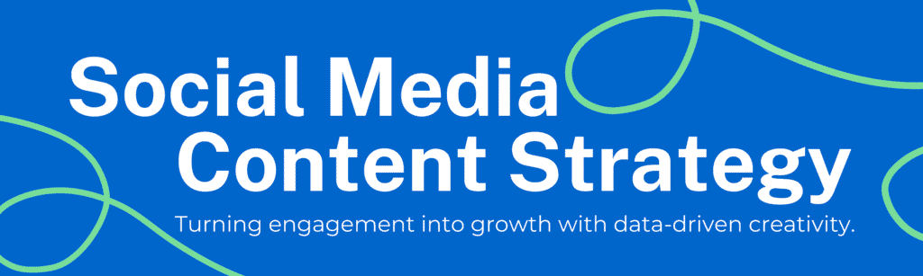Social Media & Content Strategy